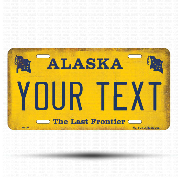 AK01A | YOUR TEXT | ALASKA | AK | Flat Aluminum License Plate | 6" x 12" | State Plate Yellow Last Frontier