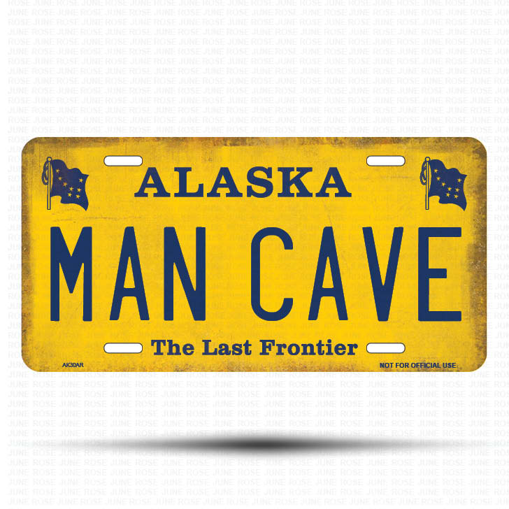 AK30A | MAN CAVE | ALASKA | AK | Flat Aluminum License Plate | 6" x 12" | State Plate Yellow Last Frontier