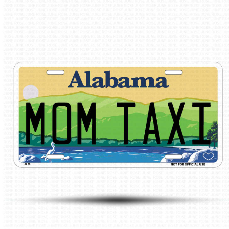 MOM TAXI Flat Aluminum License Plate | 6" x 12" | State Plate ALABAMA