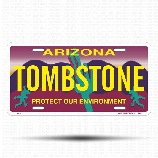 TOMBSTONE Flat Aluminum License Plate | 6" x 12" | State Plate Front View Name Plate"Arizona Protect Our Environment
