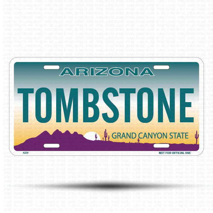 TOMBSTONE Flat Aluminum License Plate | 6" x 12" | State Plate Front View Name Plate