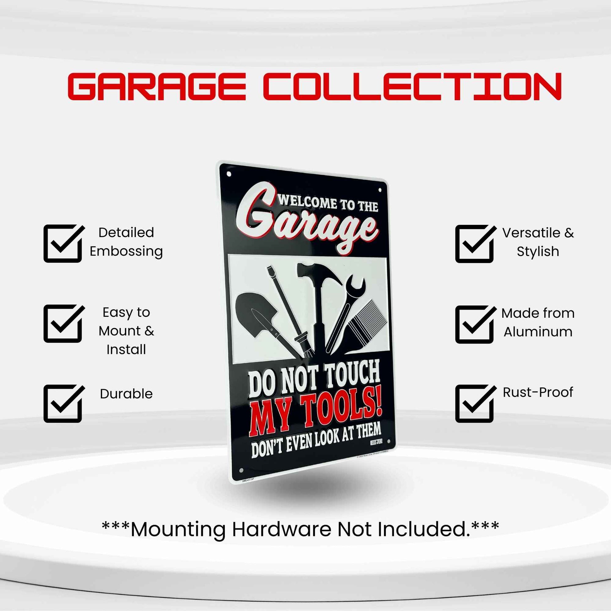 Metal sign with tools graphic and text 'Do Not Touch My Tools!' on a white background, labeled 'Garage Collection'.
