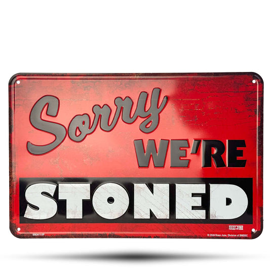 Sorry We're Stoned Front View