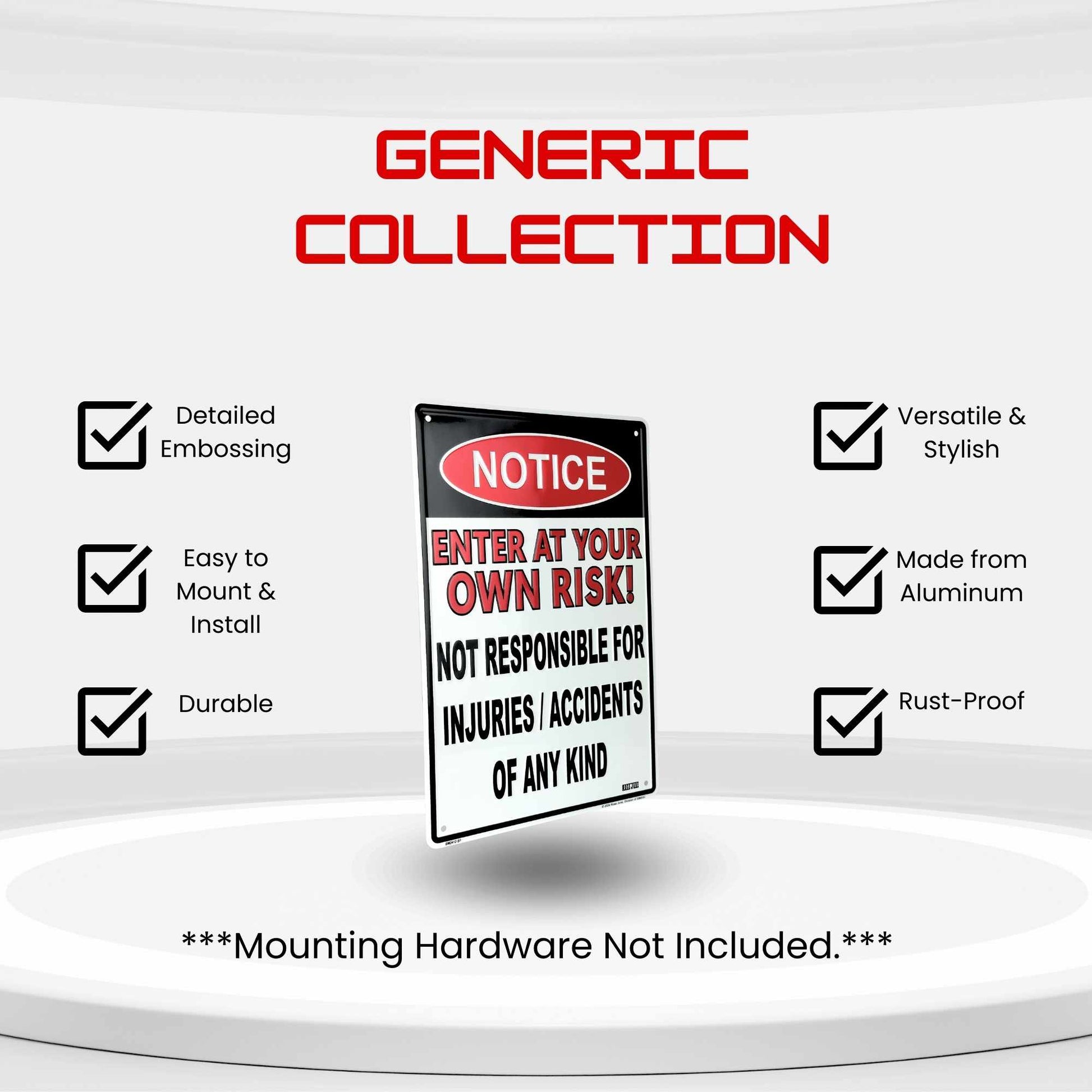 Metal sign with 'Notice' text on a white background, featuring text about the sign's features.
