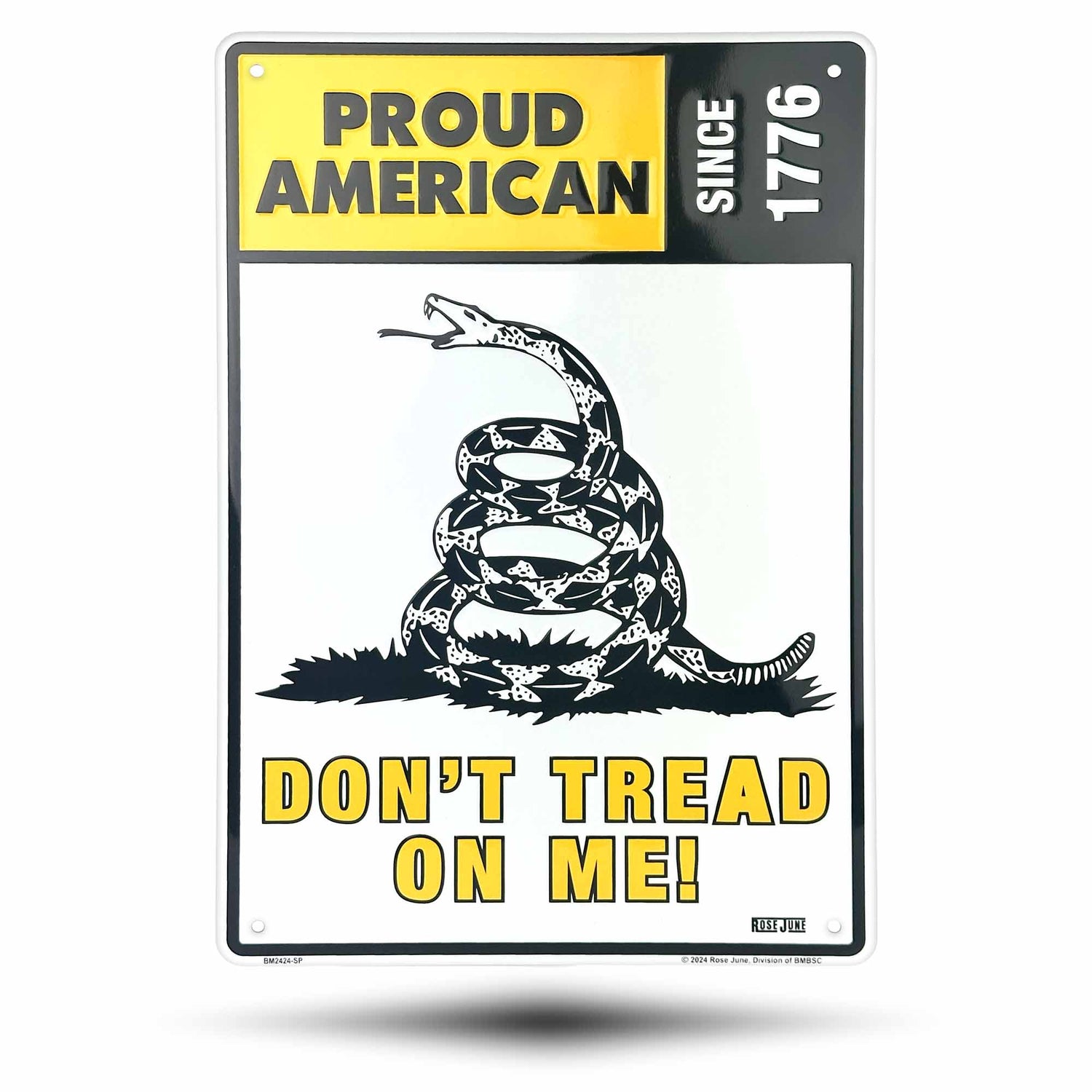 Sign with a snake design and text 'Proud American Since 1776 Don't Tread on Me' on a white background BM2424-SP Front View
