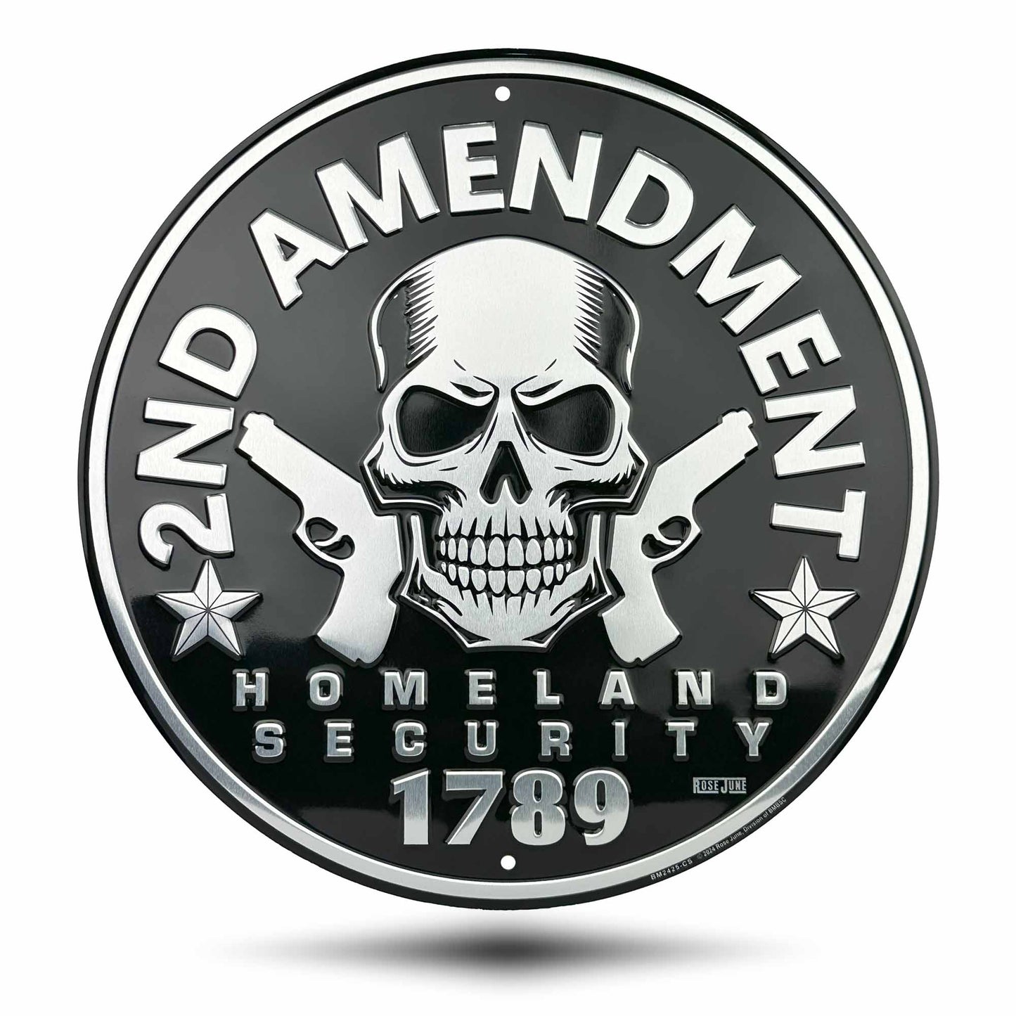 Circular sign with skull and crossed guns design, featuring '2nd Amendment Homeland Security 1789' text.