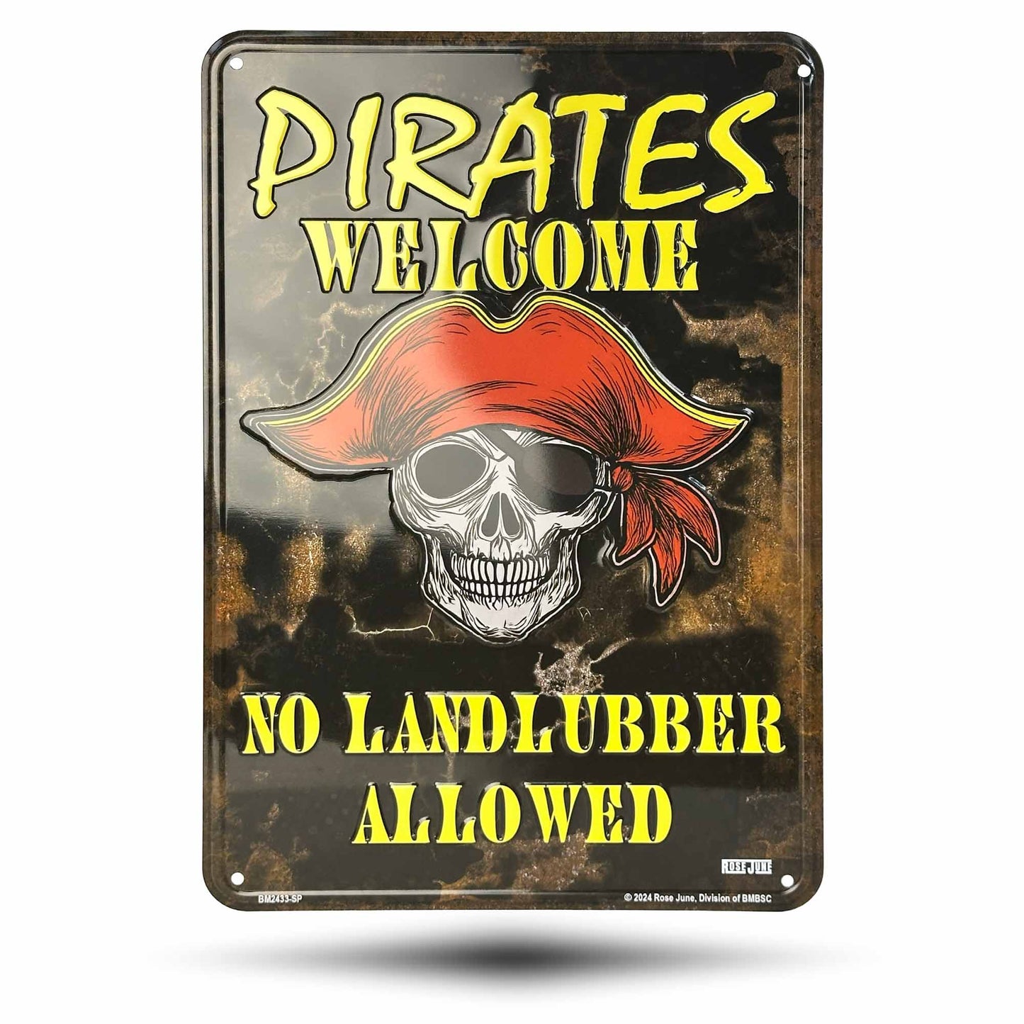 Pirate-themed sign with skull and red bandana, text 'Pirates Welcome, No Landlubber Allowed' on a dark background.
