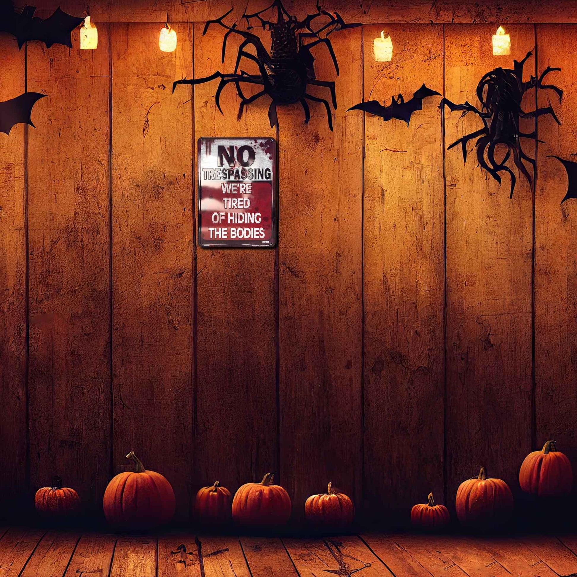 No Trespassing We're Tired Of Hiding The Bodies In Use Spider Scene