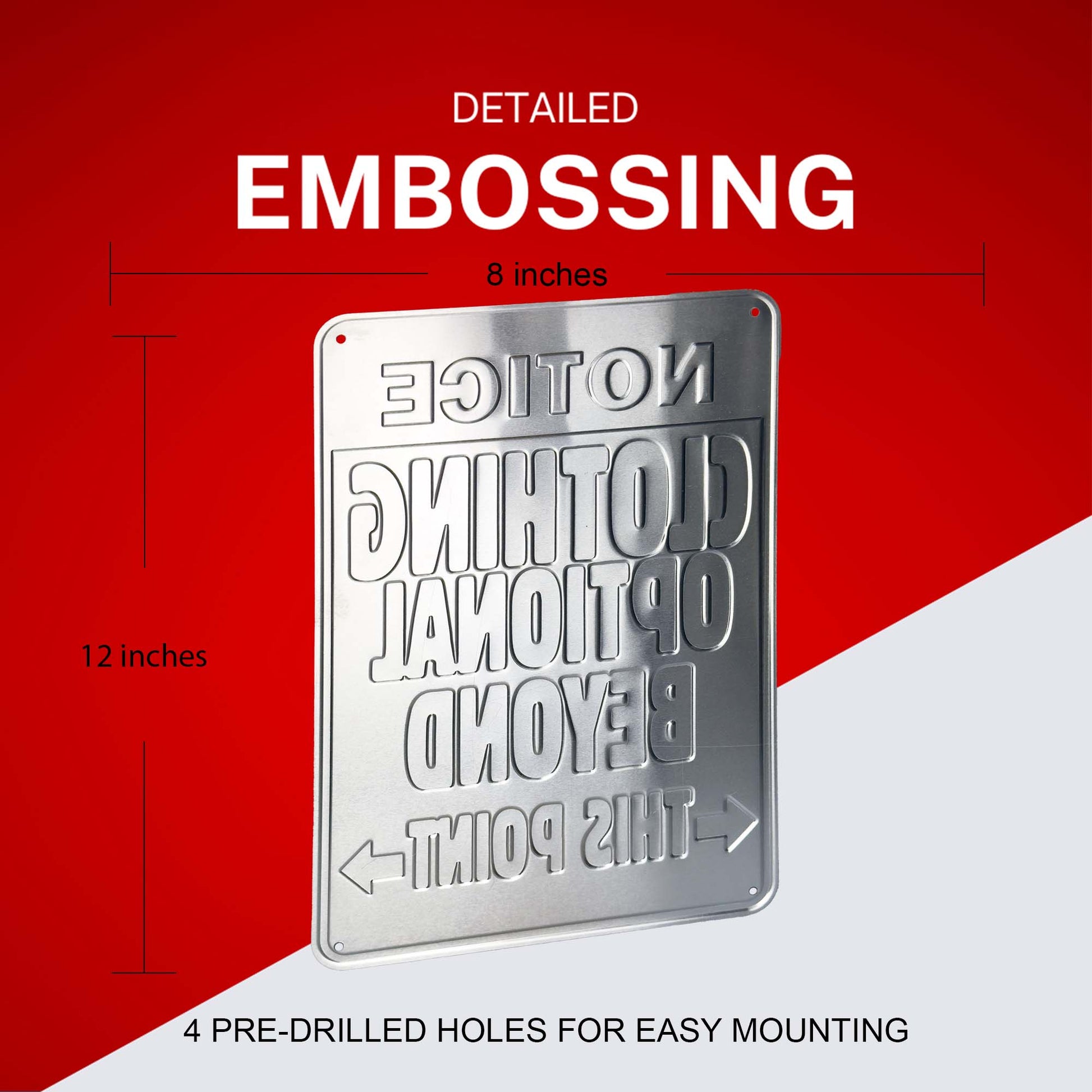 Notice Clothing Optional Beyond This Point Embossing Details